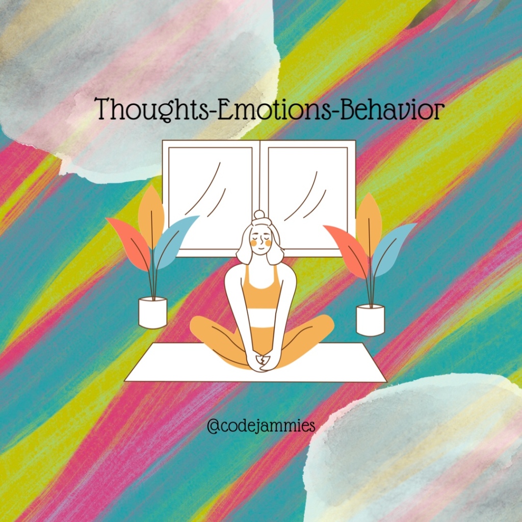 30 Seconds Read: Thoughts-Emotions-Behavior 🧘🏻‍♀️